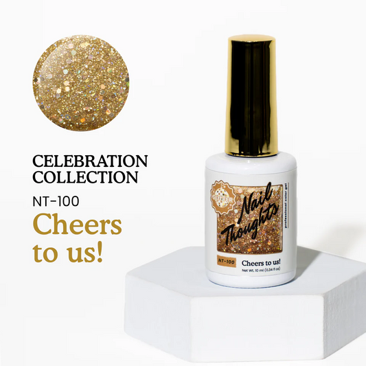 NT- 100 CHEERS TO US!